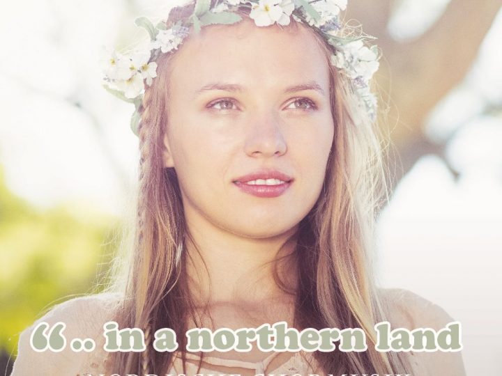“… in a northern land”